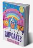 Cupcakes Coloring Book : Deserts Coloring Book For Kids