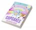 Cupcakes Coloring Book : Deserts Coloring Book For Kids