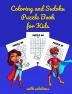 Coloring and Sudoku Puzzle Book for Kids : 60 Animals Images |60 Easy Sudoku Puzzles for Kids and Beginners 9x9 With Solutions