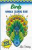 Birds Mandala Coloring Book: 200 Designs To Color Stress Relieving Mandala Book Promote Mindfulness And Practice Creativity