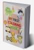 My first coloring book : Cute and nice Coloring Book for Toddlers 100 pages to learn and color the animals age 1-3 2-4 years