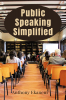 Public Speaking Simplified