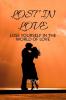 Lost in love : Lose yourself in the world of love