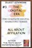 ALL ABOUT AFFILIATE MARKETING : THE DIGITAL ERA