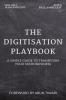 The Digitisation Playbook : A Simple Guide to Transform your Microbusiness