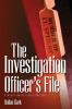 The Investigation Officer's FIle: A Woody White Legal Thriller