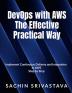 DevOps with AWS The Effective Practical Way