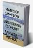 MATHS OF CASHFLOW : ENGINEERING ECONOMY