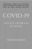 Covid-19 Disease or Brain Sickness