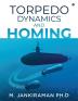 Torpedo Dynamics and Homing