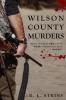 The Wilson county murders