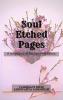 Soul Etched Pages : A compilation of few heartfelt letters.