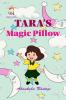 Tara's Magic Pillow