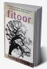 Fitoor : A Collection of Nine Unique Adorable and Inspirational Short Stories