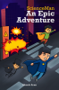 ScienceMan: An Epic Adventure