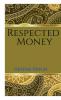 Respected Money