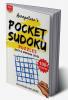 Pocket Sudoku Puzzles [ Easy &amp; Medium Level ] Solutions Included : Combo of 100 Sudoku Puzzles of [ Easy &amp; Medium ] Level I For Adults &amp; Kids I + 14 Extra Puzzles I Volume 2