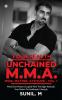 Your Health – Unchained M.M.A. – Mind. Matter. Attitude - Volume 1 : Mind Over Matter Coupled With The Right Attitude Your Potion To Healthastic Lifestyle