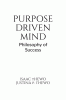 PURPOSE DRIVEN MIND : Philosophy of Success