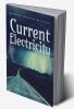 Current Electricity Handbook of Information and Self Study