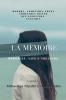 La mémoire : Memories Life's Treasure