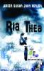 Ria Thea &amp; I : -the survival thriller