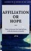 AFFILIATION OR HOPE : Time to harvest the land of love with the beauty of words