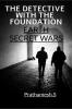 Earth Secret Wars: The Detective With The Foundation : The Detective With The Foundation