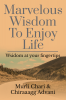 Marvelous wisdom to enjoy life : Wisdom at your fingertips