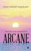 Arcane : Mystery to Be Understood