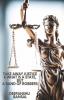 Take Away Justice And What Is A State But A Band Of Robbers : A Book On Closed Eyes Of The Indian Justice Systems The Police And The Government And Your Rights Remedies And Fight To Just...