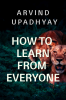 how to learn from everyone