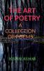 The Art of Poetry : A Collection of Poems