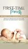 First-Time Parents Box Set: Becoming a Dad + Newborn Care Basics - Pregnancy Preparation for Dads-to-Be and Expecting Moms: 6 (Positive Parenting)