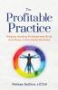 The Profitable Practice: Helping Healing Professionals Build and Grow a Successful Business