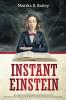 Instant Einstein: Gain Cognitive Accelerated Learning And Improve Your Focus (How To Learn Faster Memorize More Be More Productive And Master Any Skill You Desire)