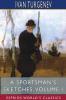 A Sportsman's Sketches Volume I (Esprios Classics): Translated by Constance Garnett