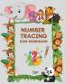 Number Tracing Kids Workbook: Learning numbers practice Kindergarten homeschool learn to count Writing practice kids ages 3-5