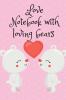 Love Notebook with loving bears