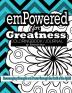 emPowered for Greatness Coloring Book/ Journal