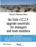 Oracle E-Business Suite: the little r12.2.9 upgrade essentials for managers and team members 8.5 x 11