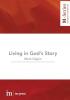 Living in God's Story: Understanding the Bible's Grand Narrative: 4 (M-Series)