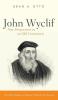 John Wyclif: New Perspectives on an Old Controversy (Wycliffe Studies in History Church and Society)