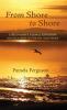 From Shore to Shore: Life in God's Global Kingdom: Reflections in Poetry and Prose