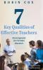 7 Key Qualities of Effective Teachers: Encouragement for Christian Educators