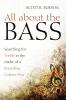 All about the Bass: Searching for Treble in the Midst of a Pounding Culture War