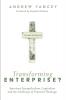 Transforming Enterprise?: American Evangelicalism Capitalism and the Challenge of Practical Theology