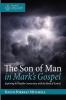 The Son of Man in Mark's Gospel: Exploring Its Possible Connections with the Book of Ezekiel (Australian College of Theology Monograph)