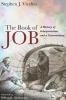 The Book of Job: A History of Interpretation and a Commentary