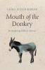 Mouth of the Donkey: Re-Imagining Biblical Animals